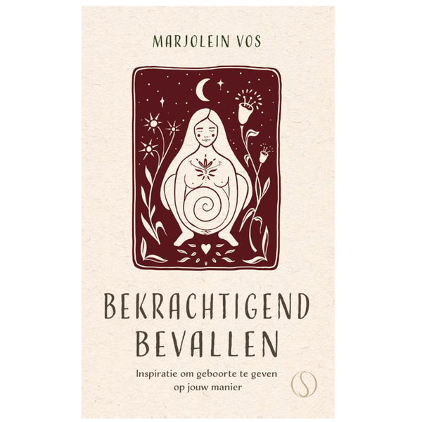 Bekrachtigend bevallen - Inspiratie om geboorte te geven op jouw manier Bibliotheek