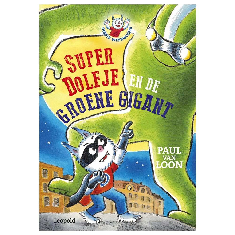 Dolfje Weerwolfje - Superdolfje and the Green Giant